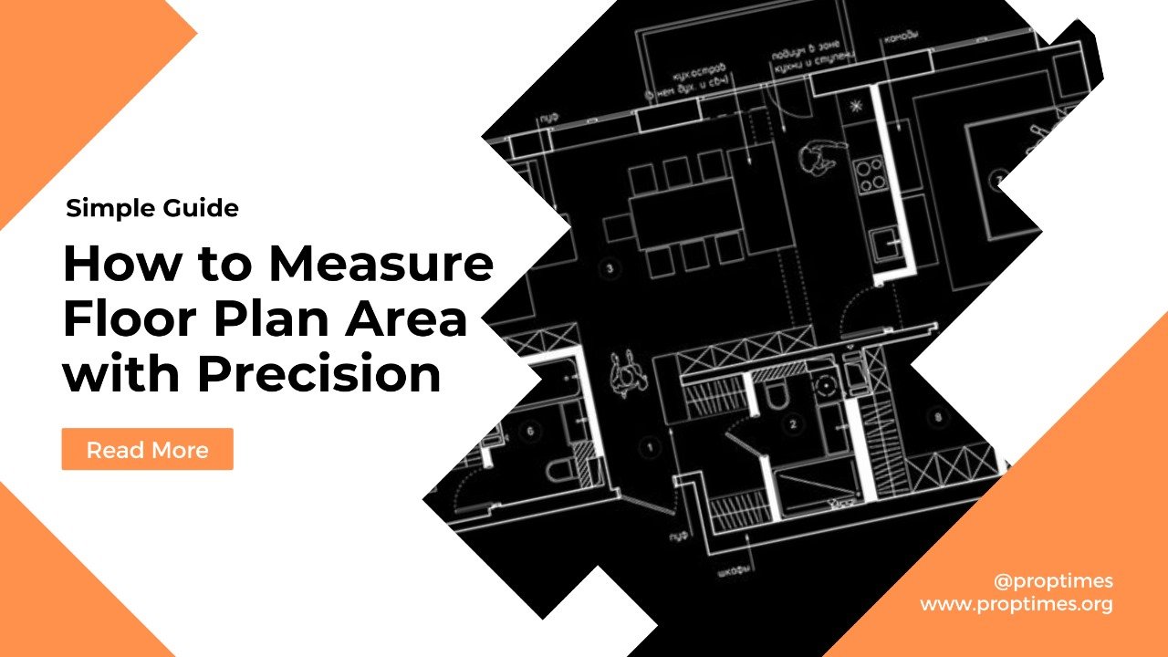 Simple Guide: How to Measure Floor Plan Area with Precision