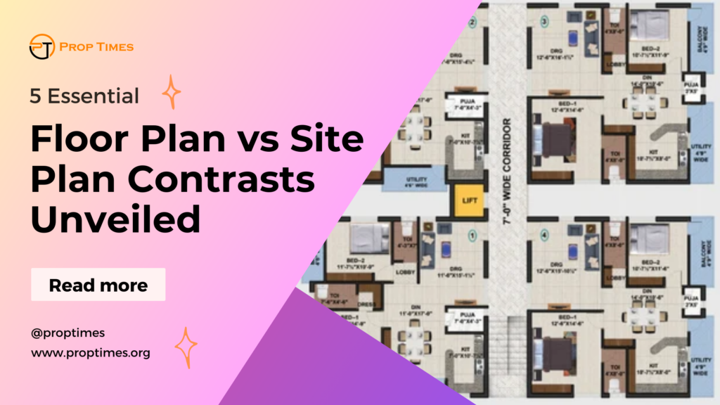 Empower Insight : 5 Essential Floor Plan vs Site Plan Contrasts Unveiled