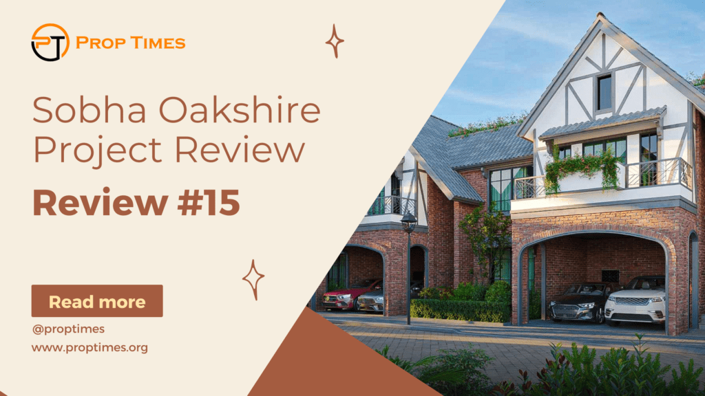 Sobha Oakshire Project Review | Review #15